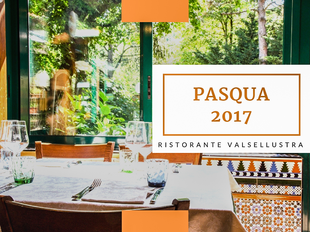 Menù di Pasqua 16 Aprile 2017 Ristorante Valsellustra